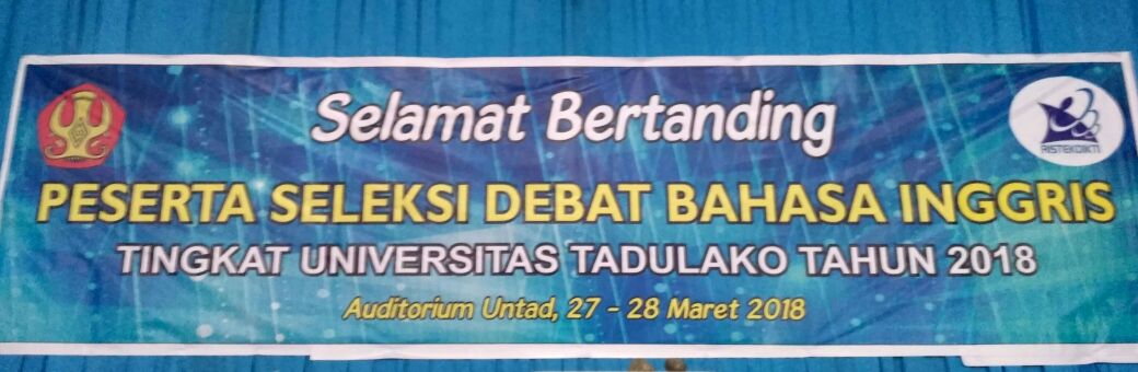Untad Gelar Seleksi Debat Bahasa Inggris Tingkat Universitas Tadulako 2018